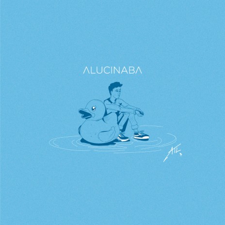 Alucinaba | Boomplay Music