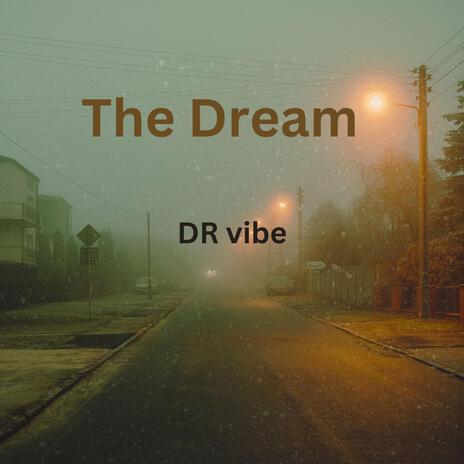 The Dream | Boomplay Music