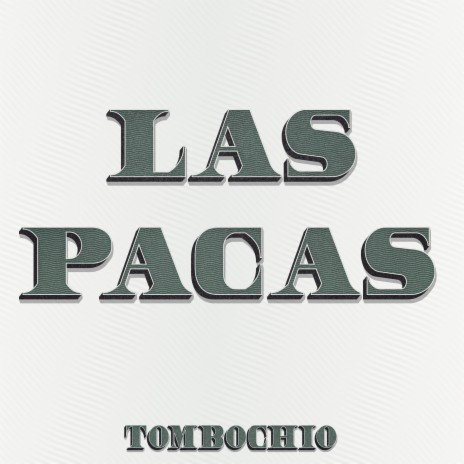 Las Pacas | Boomplay Music
