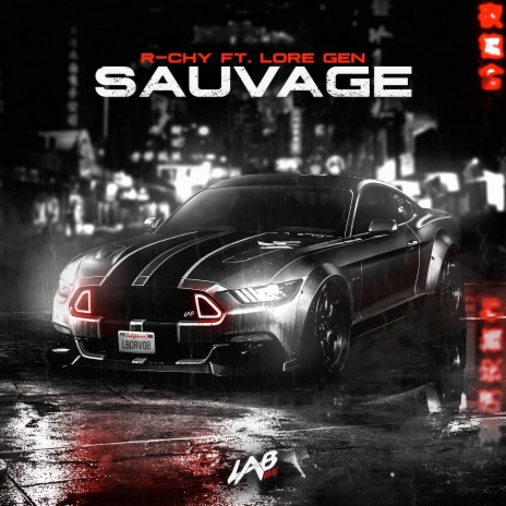 Sauvage ft. Lore Gen | Boomplay Music