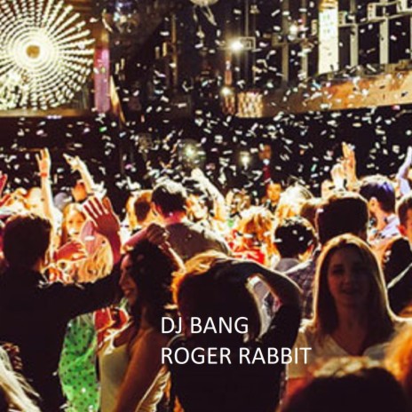 Roger Rabbit | Boomplay Music