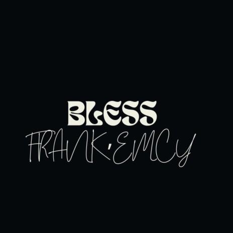 Bless | Boomplay Music