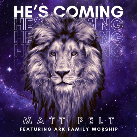 He's Coming (feat. ARK Family Worship) | Boomplay Music