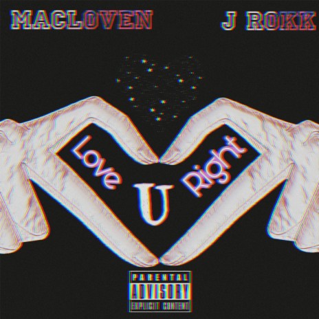 Love You Right ft. J Rokk | Boomplay Music