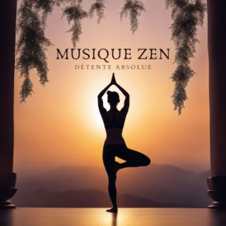 Musique Zen: Détente Absolue et Bien-Être Musicale