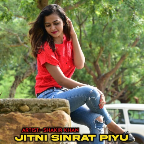 Jitni Sinrat Piyu | Boomplay Music