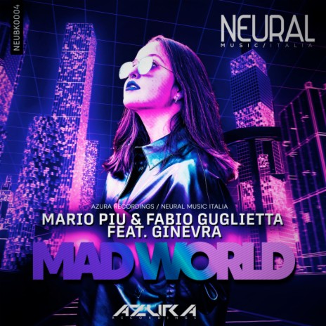 Mad World (Radio Version) ft. Fabio Guglietta & Ginevra Piu