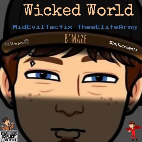 Wicked World ft. ScarfaceBeatz | Boomplay Music