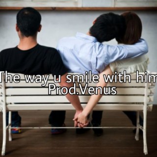 The way you smile with him