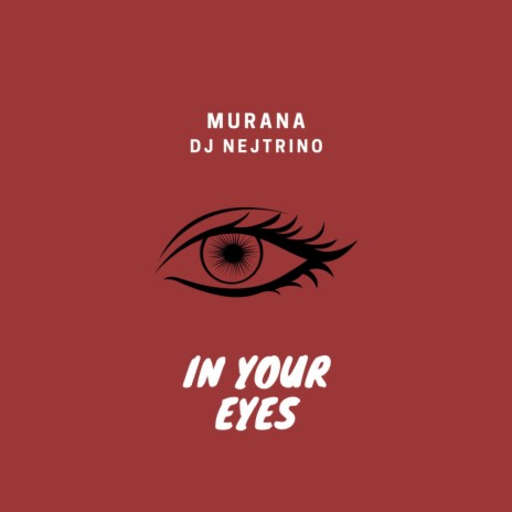 In Your Eyes (Cover) ft. Dj Nejtrino | Boomplay Music