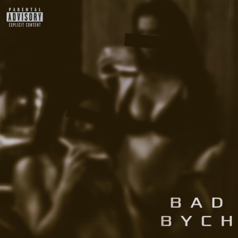 BAD BYCH | Boomplay Music