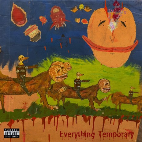 Everything Temporary