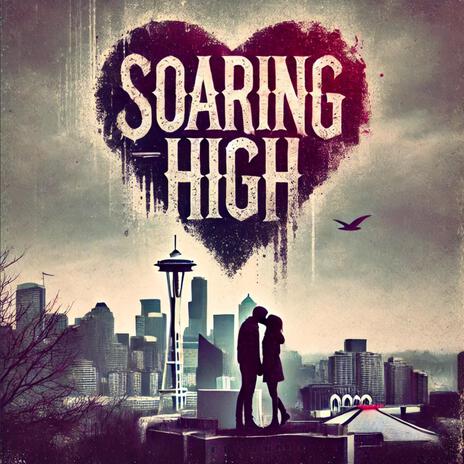 Soaring High | Boomplay Music