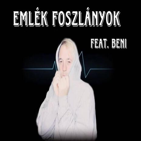 Emlék foszlányok ft. BENI | Boomplay Music