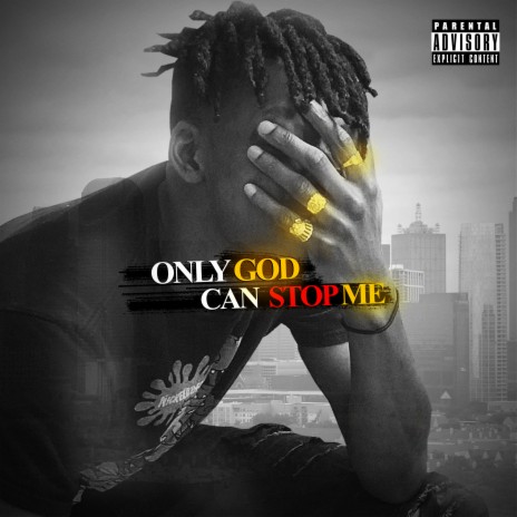 Only God Can Stop Me | Boomplay Music