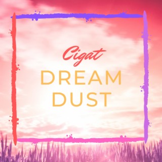 Dream Dust