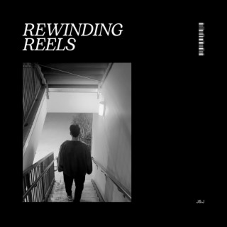 Rewinding Reels