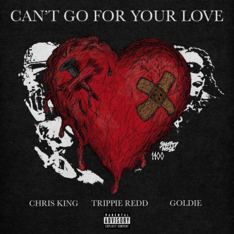 Can't Go For Your Love ft. Trippie Redd & Goldie | Boomplay Music
