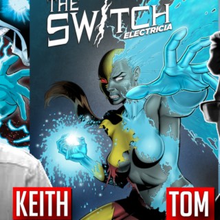DC Comics Legends Keith Champagne and Tom Nguyen The Switch: Electricia comic interview | Two Geeks Talking