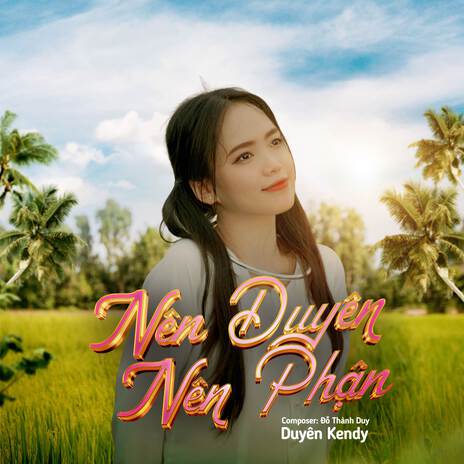 Nên Duyên Nên Phận ft. Đỗ Thành Duy | Boomplay Music