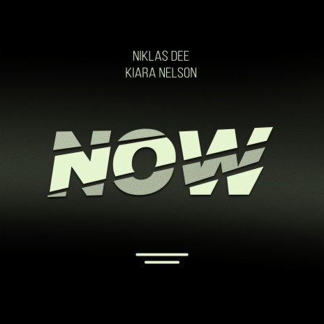 Now ft. Kiara Nelson | Boomplay Music