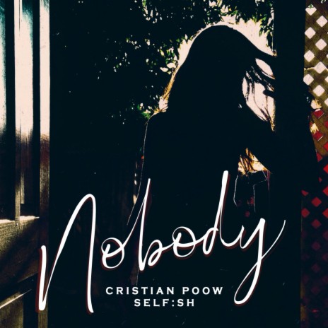 Nobody ft. Self:sh | Boomplay Music