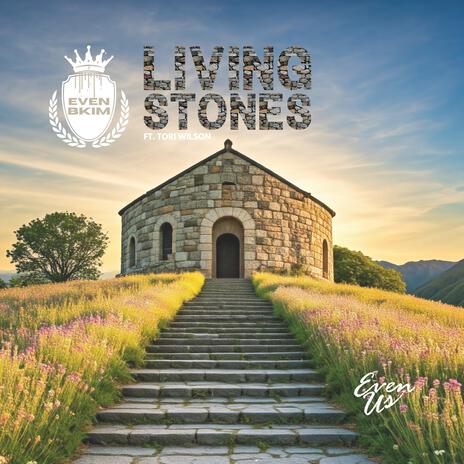 Living Stones ft. Tori Wilson | Boomplay Music