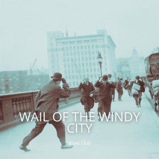 Wail of the Windy City