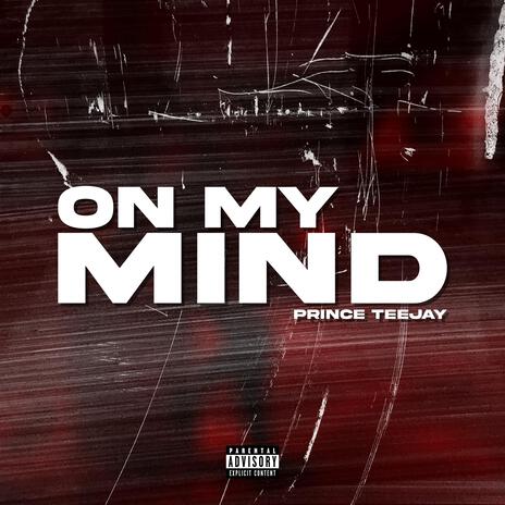 On My Mind | Boomplay Music