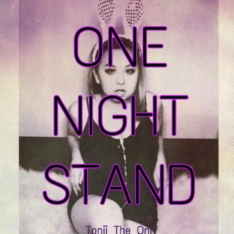 One Night Stand | Boomplay Music