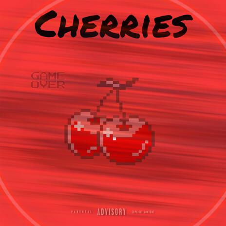 CHERRIES | Boomplay Music