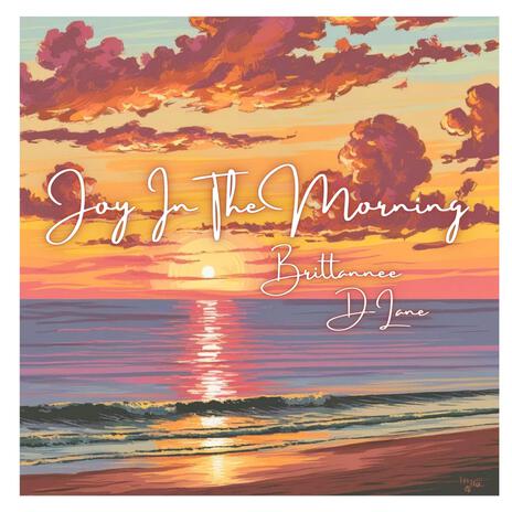 Joy in the Morning ft. DLane | Boomplay Music