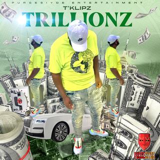 Trillionz lyrics | Boomplay Music