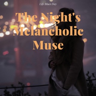 The Night's Melancholic Muse