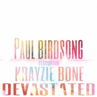 Devastated (feat. Krayzie Bone)