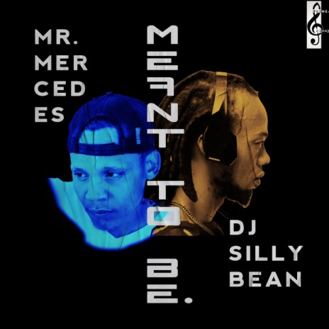 Meant To Be ft. Dj Silly Bean | Boomplay Music