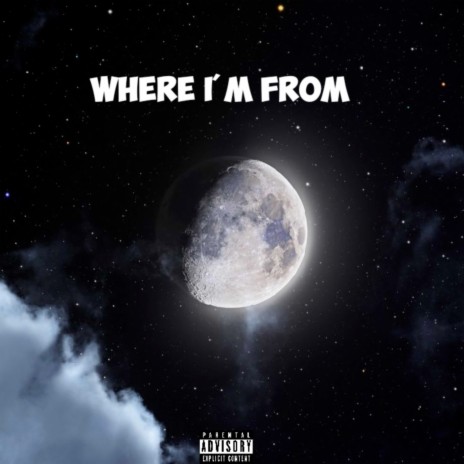 Where I'm From | Boomplay Music