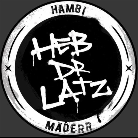 Heb dr Latz ft. HAMBI | Boomplay Music