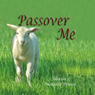 Passover Me