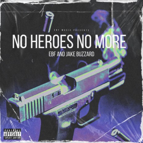 No Heroes No More ft. Jake Buzzard