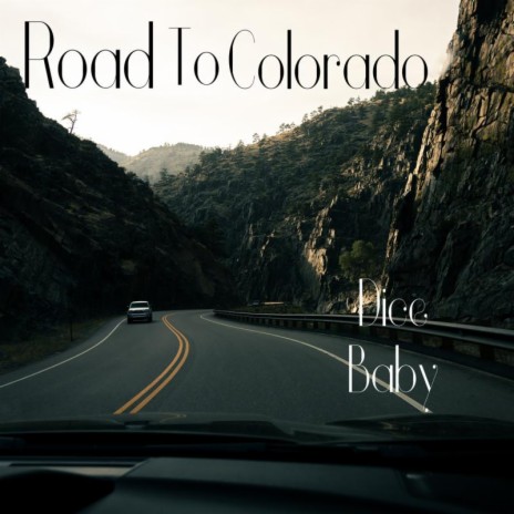 Road To Colorado | Boomplay Music