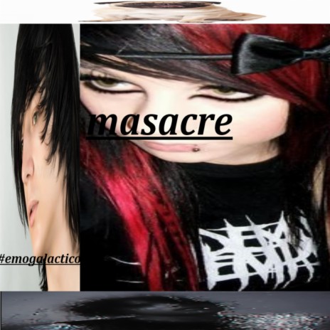 #masacre | Boomplay Music