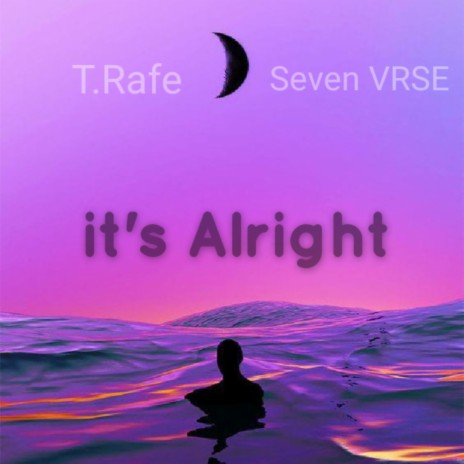 Its Alright ft. Seven VRSE | Boomplay Music