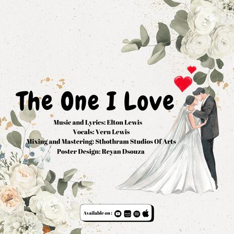 The One I Love | Boomplay Music