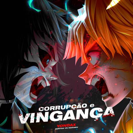 Kaigaku vs. Zenitsu: Corrupção e Vingança ft. ÉoDan | Boomplay Music