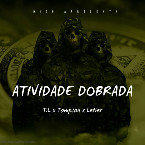 ATIVIDADE DOBRADA ft. Cl Tompson & Letier | Boomplay Music