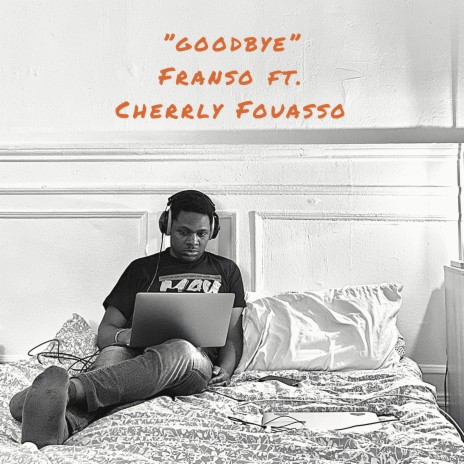 Goodbye (Acoustic Version) ft. Cherryl Fouasso | Boomplay Music