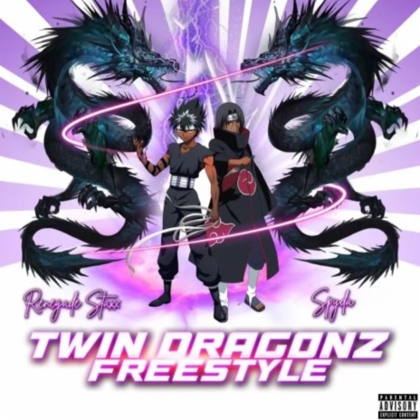 Twin Dragonz Freestyle ft. renegade staxx | Boomplay Music