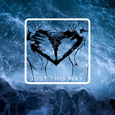 Just This Way | Boomplay Music
