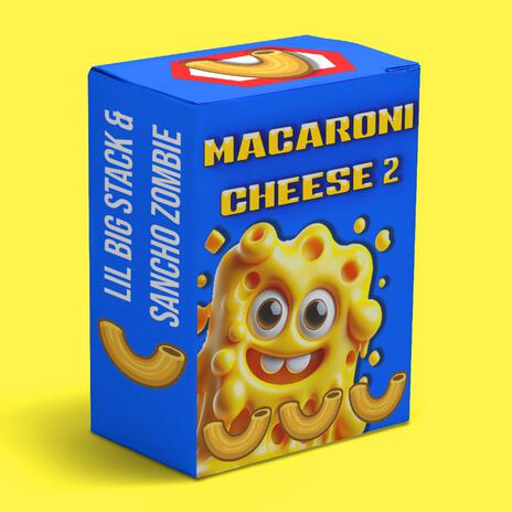 MACARONI CHEESE 2 ft. Sancho Zombie | Boomplay Music